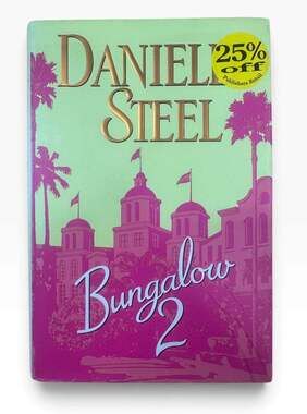 Bungalow 2 by Danielle Steel – 2007 Hardcover with Dust Jacket Hollywood Romance